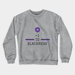 +1 To Blackness Variant text colour Crewneck Sweatshirt